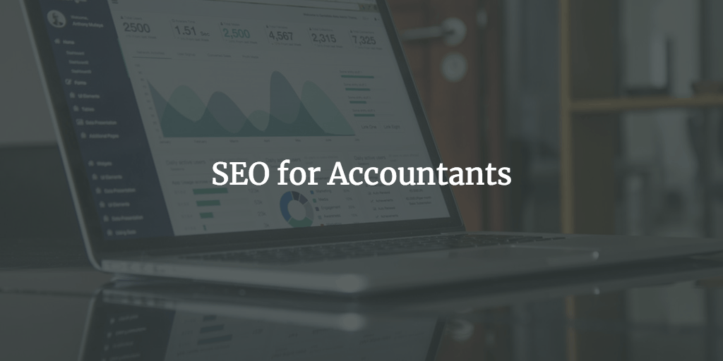 SEO for Accountants - Accounting Firms & Bookkeepers SEO